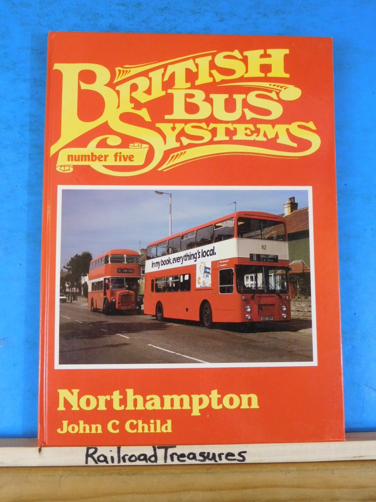 British Bus Systems No 5 Northampton by John C Child Hard Cover
