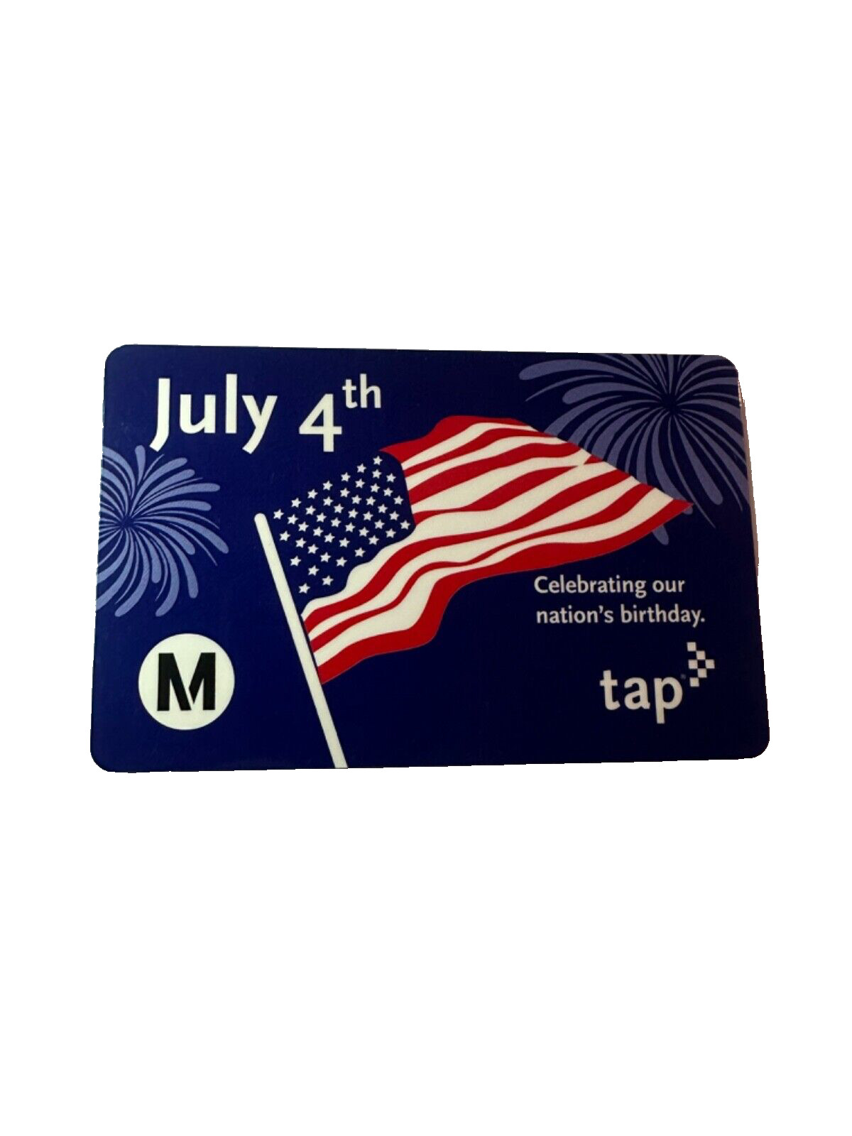 Metro TAP card Independence Day July 4th BUS Subway Transit Limtd NOT Loadable