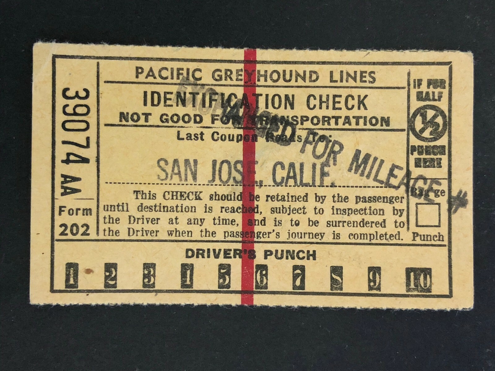 Pacific Greyhound Bus Lines I.D. Check / Ticket “San Jose” 39074 c1945-1955