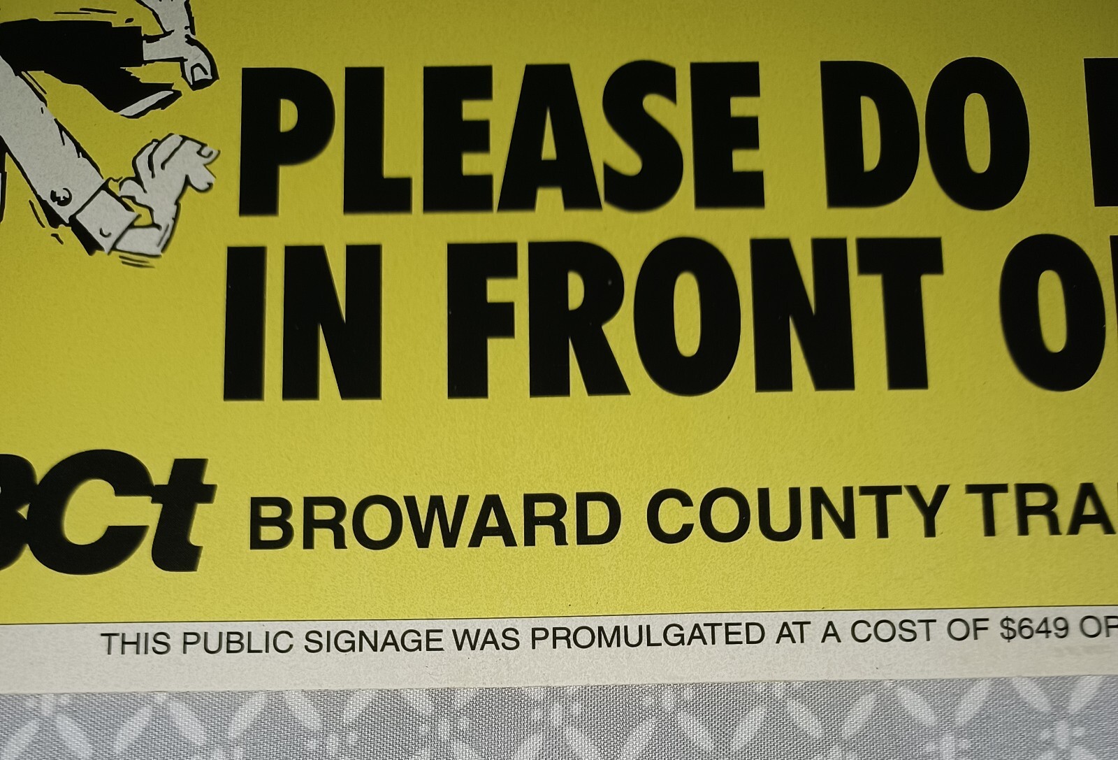 Transit Safety Poster. Broward County FL. Measures 13X5 Inches. Flxible.