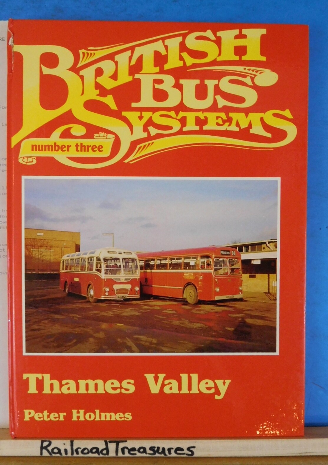 British Bus Systems No 3 Thames Valley by Peter Holmes Hard Cover