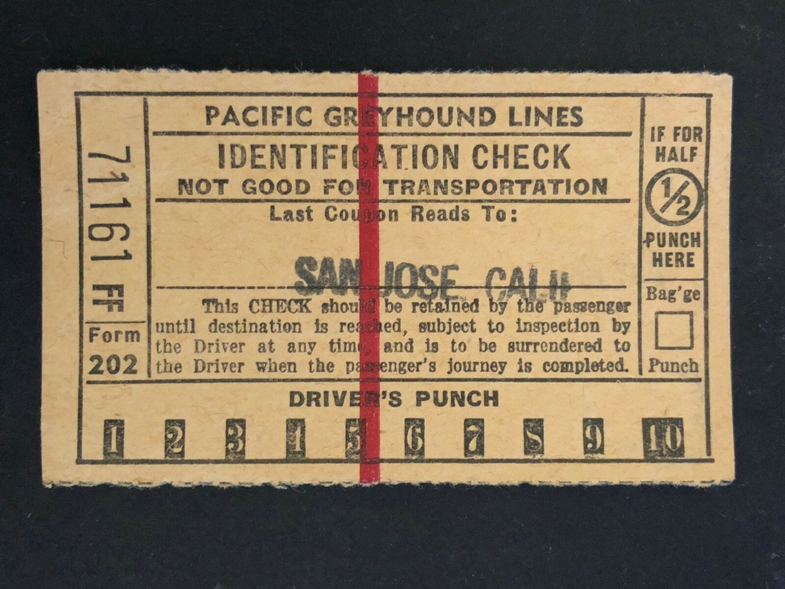 Pacific Greyhound Bus Lines I.D. Check / Ticket “San Jose” 71161 c1945-1955