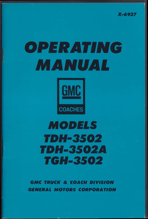 GMC Coaches Operating Manual TDH-3502 TDH-3502A TGH-3502 bus 1968