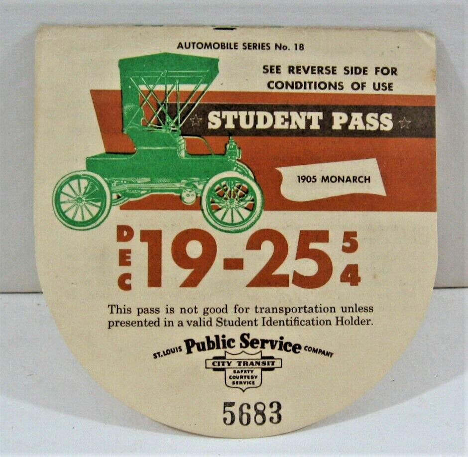 1954 St Louis Public Sedvice Co Student Bus Pass 1905 Monarch Car Image St Louis
