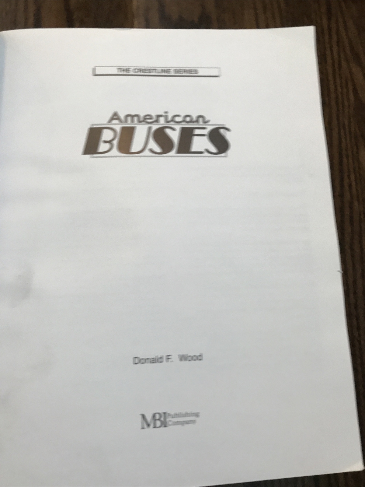 American buses (crestline series) by D. Wood (1998)