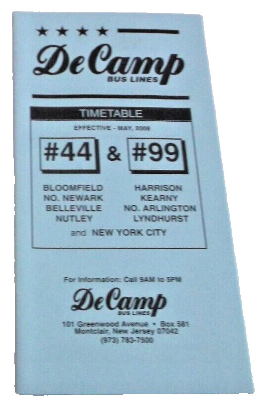 MAY 2008 DECAMP BUS LINES #44 #99 BLOOMFIELD NEW JERSEY PUBLIC TIMETABLE