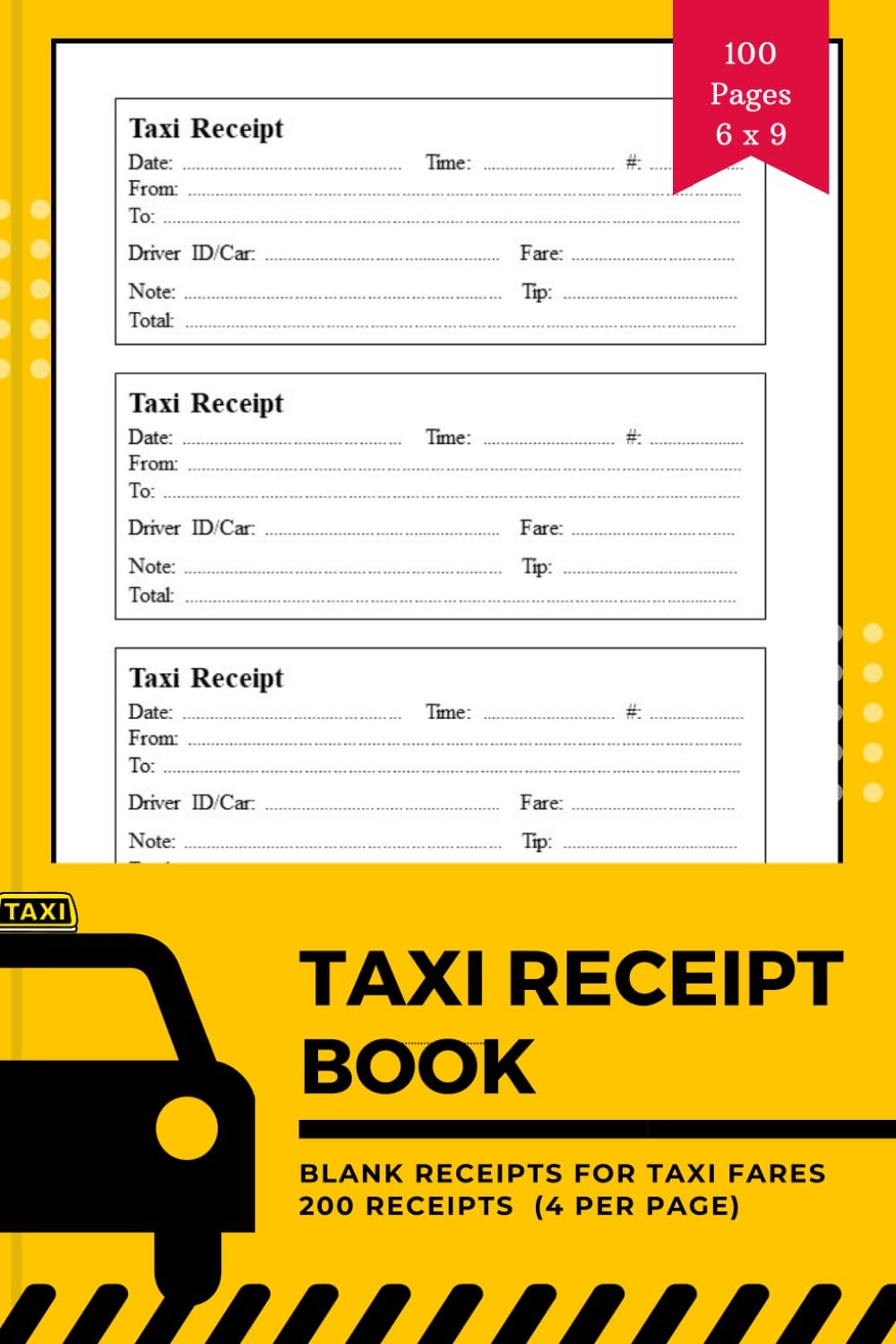 Taxi Receipt Book: Blank Receipts for Fares | Includes 200 (4…