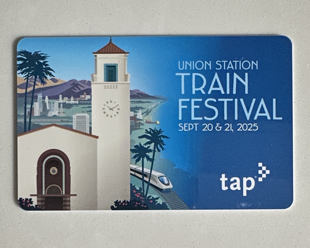 UNION STATION TRAIN FESTIVAL Sept 20 & 21 2025 LA Metro Tap Card New Active