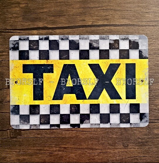 Metal Sign TAXI cab taxicab driver taxis city public stand hansom hack jitney