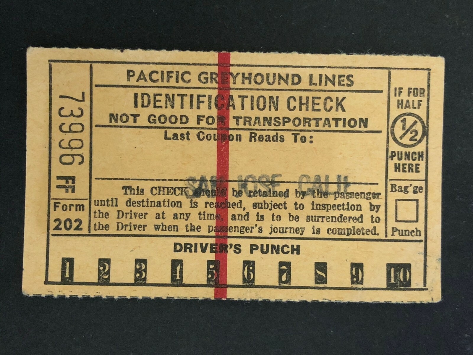 Pacific Greyhound Bus Lines I.D. Check / Ticket “San Jose” 73996 c1945-1955