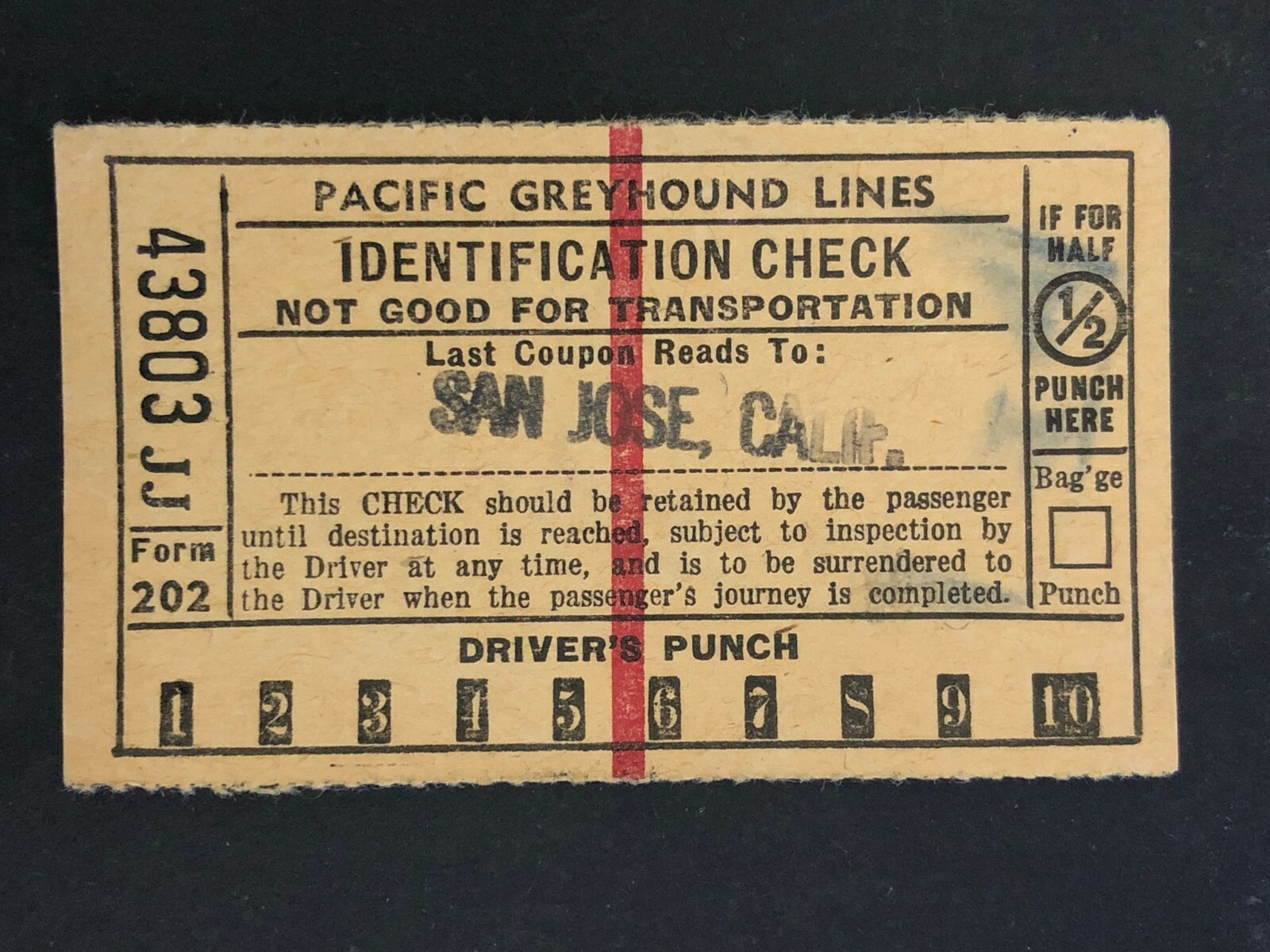 Pacific Greyhound Bus Lines I.D. Check / Ticket “San Jose” 43803 c1945-1955